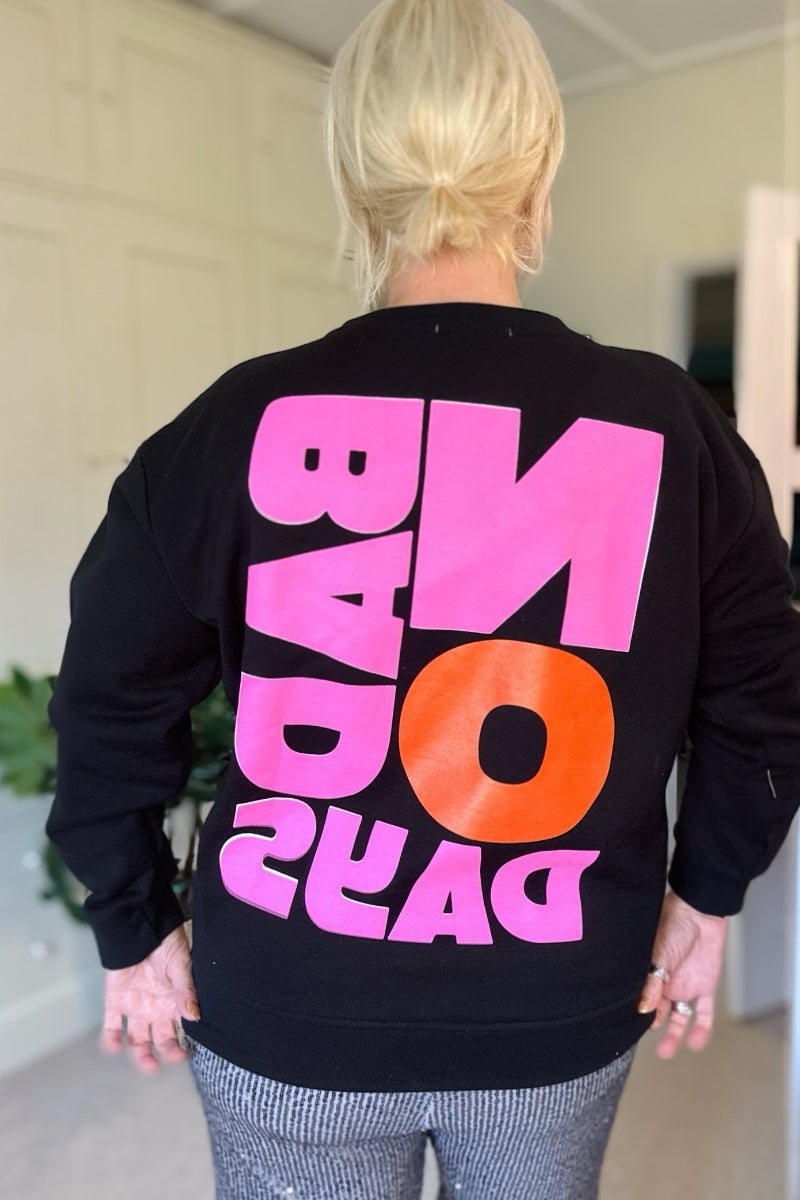 No Bad Days Sweatshirt - Black