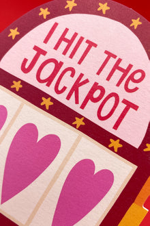 Mini I Hit The Jackpot With You Valentines Day Card